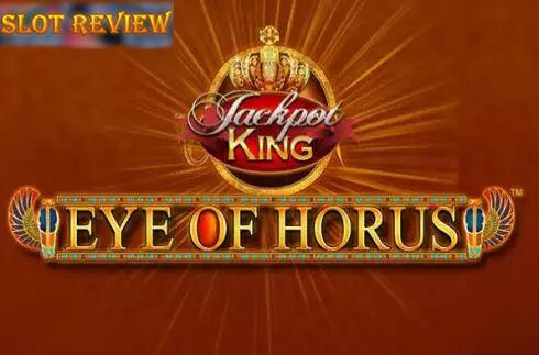 Eye Of Horus Jackpot King slot